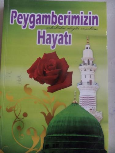 Peygamberimizin Hayatı