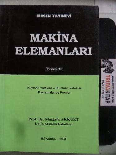 Makina Elemanları Cilt 3 Mustafa Akkurt