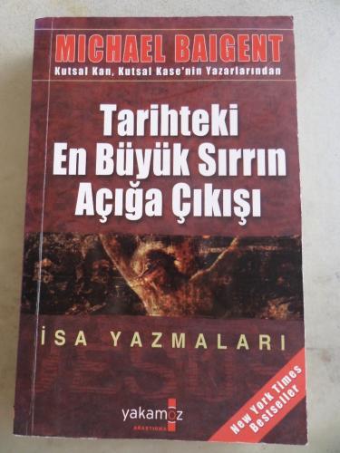 Tarihteki En Büyük Sırrın Açığa Çıkışı İsa Yazmaları Michael Baigent