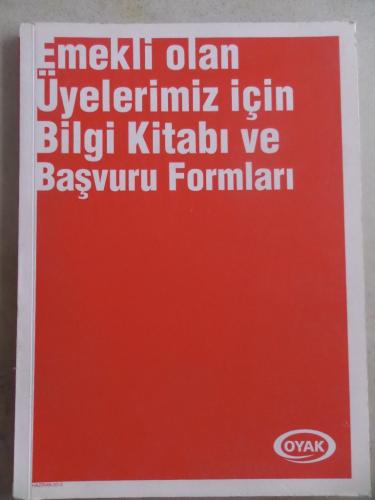 Emekli Olan Üyelerimiz İçin Bilgi Kitabı ve Başvuru Formları