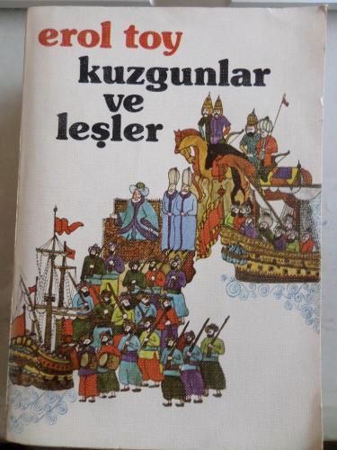 Kuzgunlar ve Leşler Erol Toy