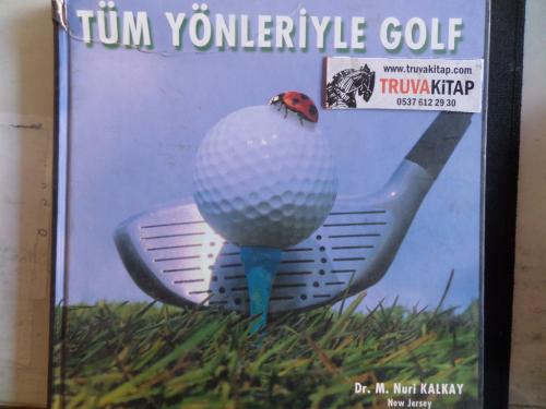 Tüm Yönleriyle Golf