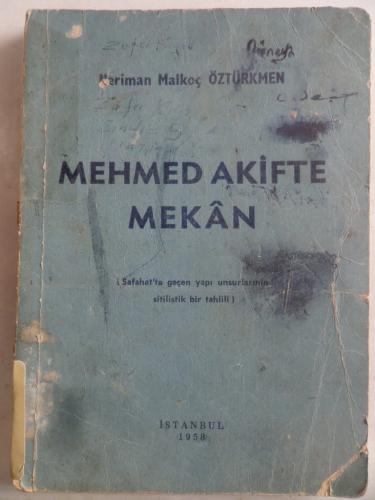 Mehmed Akifte Mekan Neriman Malkoç Öztürkmen