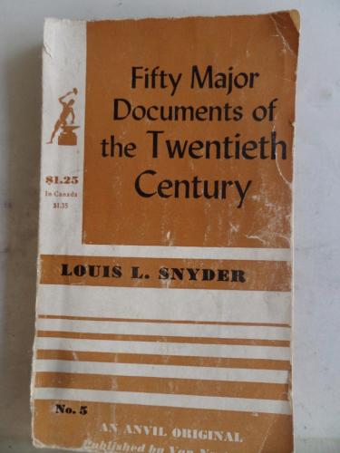 Fifty Major Documents of The Twentieth Century Louis L. Snyder