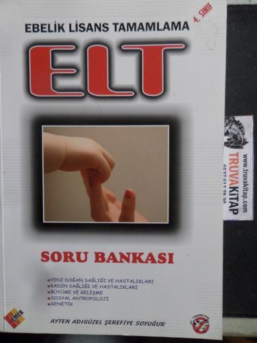 4. Sınıf Ebelik Lisans Tamamlama Soru Bankası