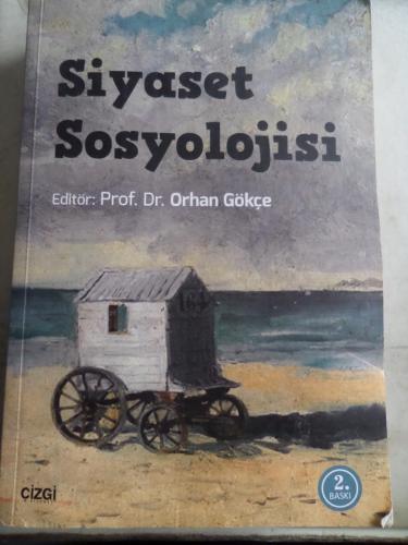 Siyaset Sosyolojisi Orhan Gökçe