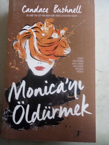 Monica'yı Öldürmek Candace Bushnell