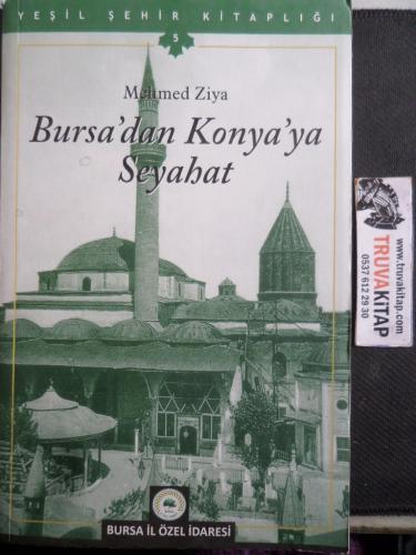 Bursa'dan Konya'ya Seyahat Mehmed Ziya