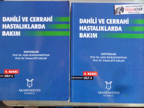 Dahili ve Cerrahi Hastalıklarda Bakım / 2 Cilt Ayfer Karadakovan