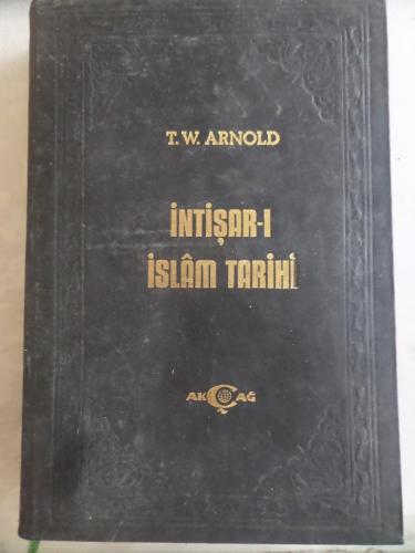 İntişar-ı İslam Tarihi T. W. Arnold