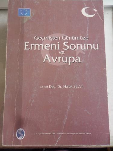 Geçmişten Günümüze Ermeni Sorunu ve Avrupa Haluk Selvi