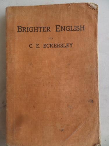 Brighter English C. E. Eckersley