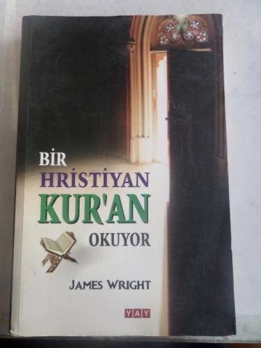 Bir Hristiyan Kur'an Okuyor James Wright