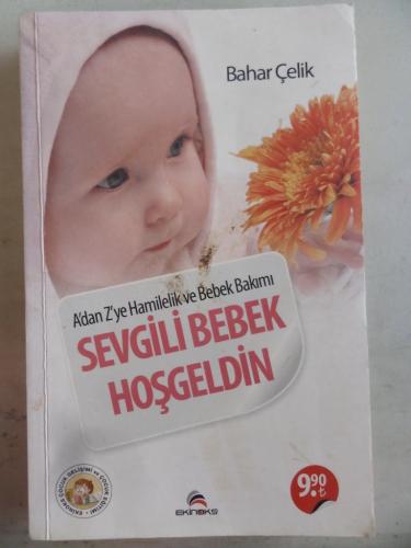 Sevgili Bebek Hoşgeldin Bahar Çelik