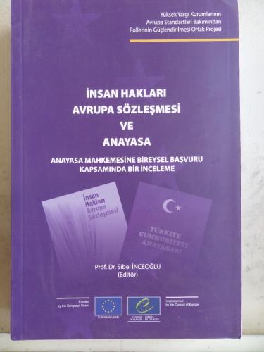 İnsan Hakları Avrupa Sözleşmesi ve Anayasa Sibel İnceoğlu