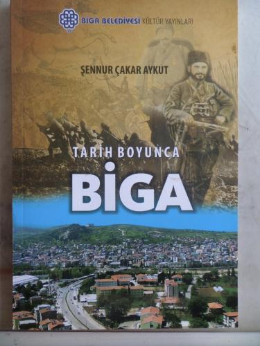 Tarih Boyunca Biga Şennur Çakar Aykut