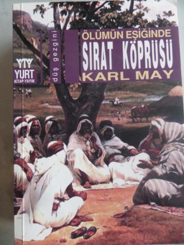 Ölümün Eşiğinde Sırat Köprüsü Karl May