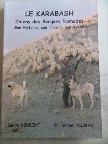 Le Karabash Chiens des Bergers Nomades Selim Derbent