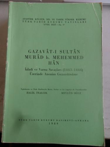 Gazavat-ı Sultan Murad B. Mehemmed Han İzladi ve Varna Savaşları Üzeri