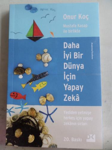 Daha İyi Bir Dünya İçin Yapay Zeka Onur Koç