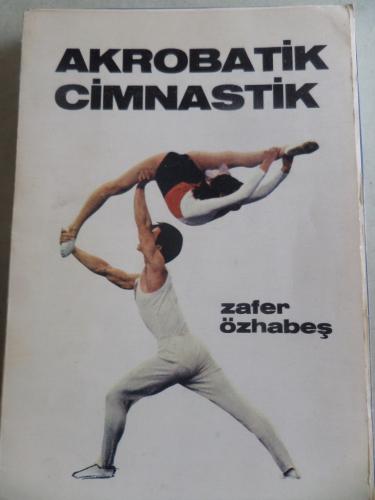 Akrobatik Cimnastik Zafer Özhabeş