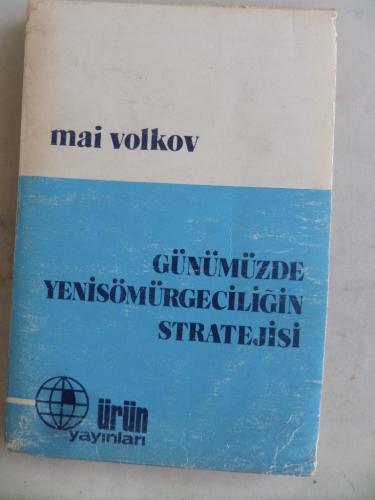 Günümüzde Yenisömürgeciliğin Stratejisi Mai Volkov