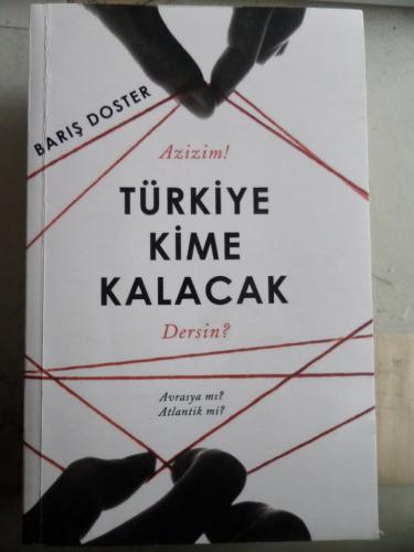 Azizim Türkiye Kime Kalacak Barış Doster