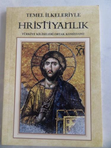 Temel İlkeleriyle Hristiyanlık