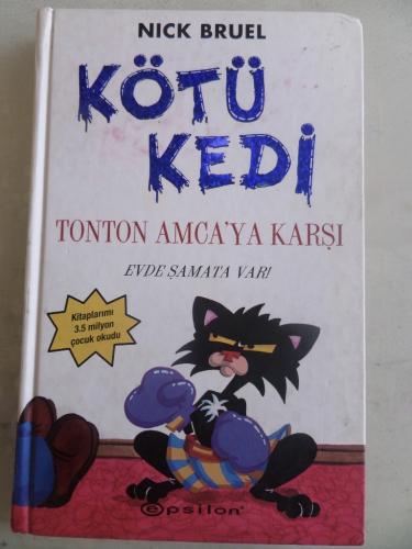 Kötü Kedi Tonton Amca'ya Karşı Nick Bruel