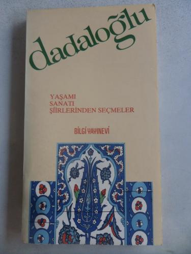 Dadaloğlu Yaşamı Sanatı Şiirlerinden Seçmeler