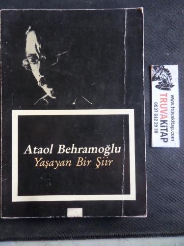 Yaşayan Bir Şiir Ataol Behramoğlu