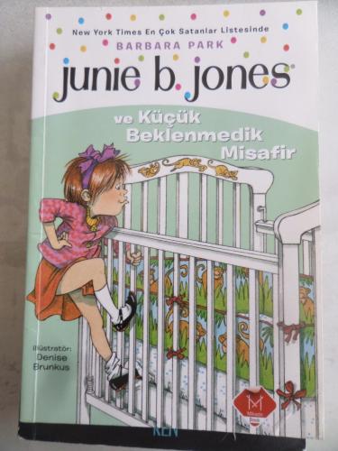 Junie B. Jones ve Küçük Beklenmedik Misafir Barbara Park