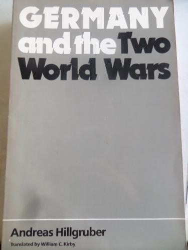 Germany and The Two World Wars Andreas Hillgruber