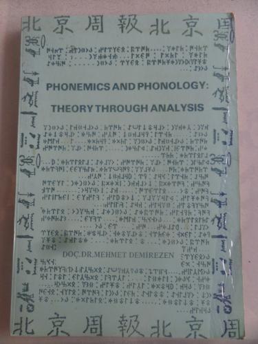 Phonemics And Phonology Theory Through Analysis Mehmet Demirezen