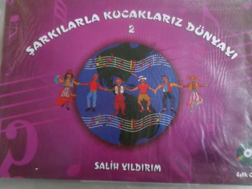 Şarkılarla Kucaklarız Dünyayı 2 CD'li Salih Yıldırım