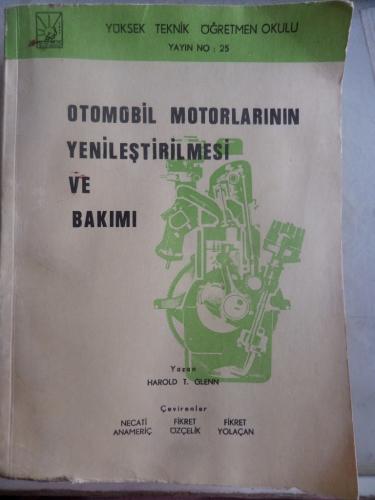 Otomobil Motorlarının Yenileştirilmesi ve Bakımı Harold T. Glenn