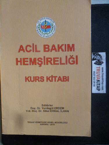 Acil Bakım Hemşireliği Kurs Kitabı Yurdagül Erdem