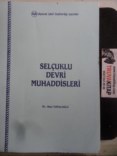 Selçuklu Devri Muhaddisleri Nuri Topaloğlu