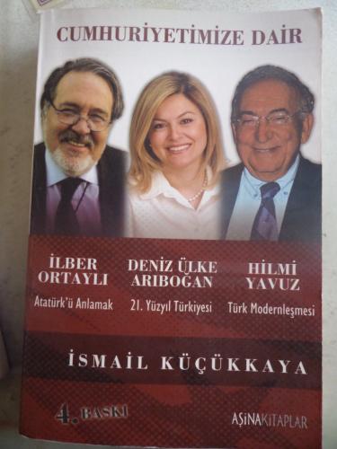 Cumhuriyetimize Dair İsmail Küçükkaya