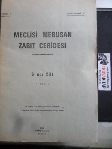 Meclisi Mebusan Zabıt Ceridesi 6ncı Cilt