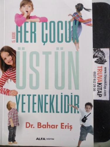 Her Çocuk Üstün Yeteneklidir Bahar Eriş