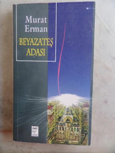 Beyazateş Adası Murat Erman