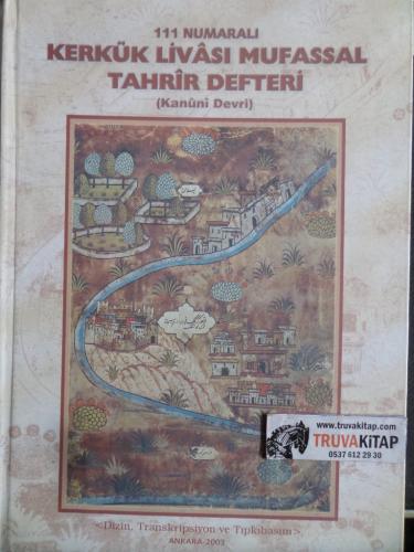 111 Numaralı Kerkük Livası Mufassal Tahrir Defteri ( Kanuni Devri )