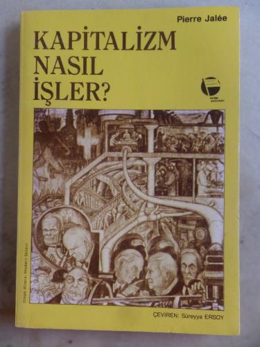 Kapitalizm Nasıl İşler ? Pierre Jalee