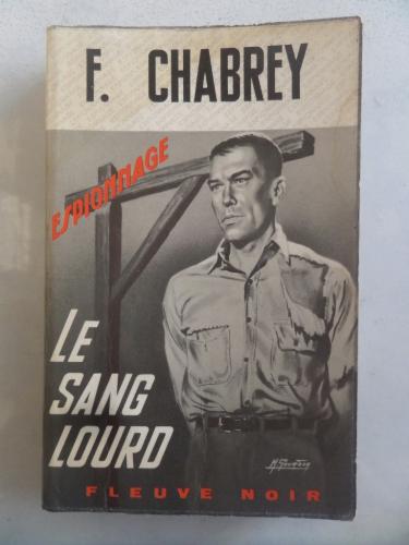 Le Sang Lourd F. Chabrey