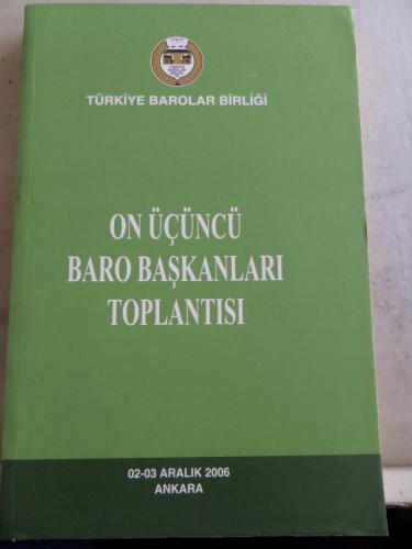 On Üçüncü Baro Başkanları Toplantısı