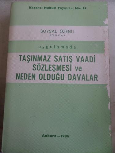 Taşınmaz Satış Vaadi Sözleşmesi Neden Olduğu Davalar Soysal Özenli