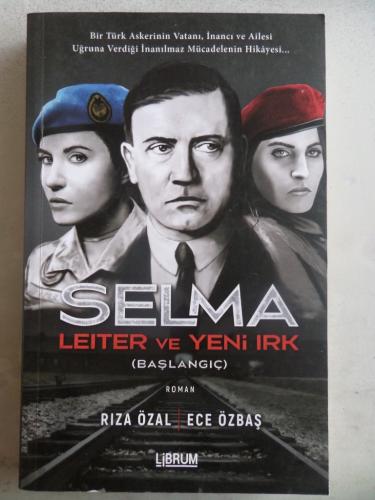 Selma Leiter ve Yeni Irk Rıza Özal