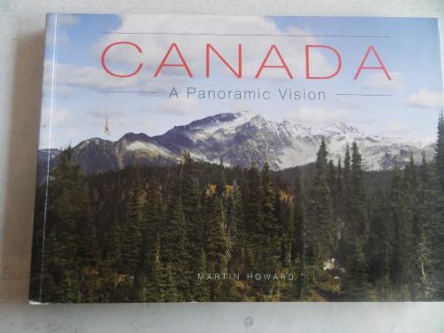 Canada A Panoramic Vision Martin Howard