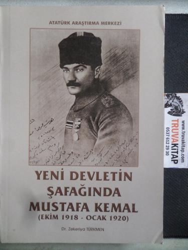 Yeni Devletin Şafağında Mustafa Kemal Zekeriya Türkmen